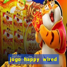 jogo happy wired paga mesmo